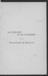 Les Chevaux et Les Cavaliers de la Tapisserie de Bayeux