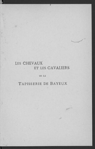 Les Chevaux et Les Cavaliers de la Tapisserie de Bayeux