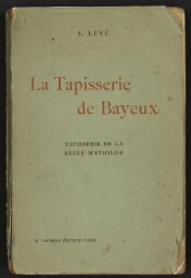 Tapisserie de la reine Mathilde dite Tapisserie de Bayeux